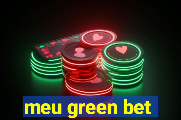meu green bet